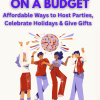 Celebrating on a Budget